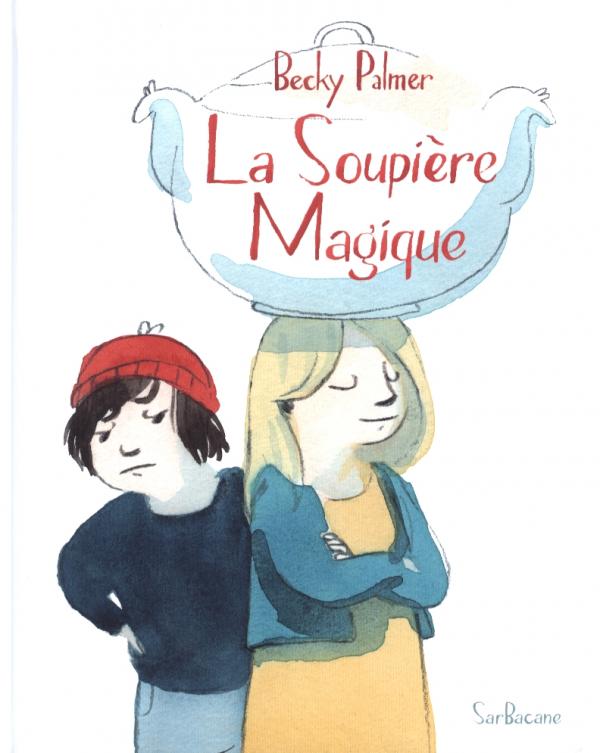 Cover of La Soupiere Magique
